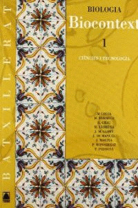 BIOLOGIA - BIOCONTEXT 1 - 1R BATXILLERAT