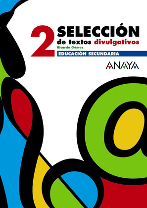 2º E.S.O.-SELECCION TEXTOS DIVULGATIVOS 2 (2007)