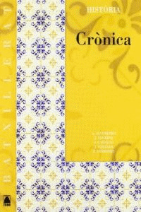 CRÒNICA. HISTÒRIA 2. BATXILLERAT