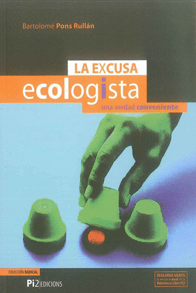 EXCUSA ECOLOGISTA, LA