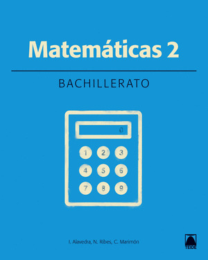 MATEMATICAS 2. BACHILLERATO. TECNOLOGICO - ED. 2016
