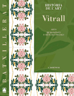 VITRALL 2. HISTÒRIA DE L'ART. BATXILLERAT