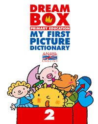 DREAM BOX 2. MY FIRST PICTURE DICTIONARY