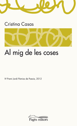 AL MIG DE LES COSES