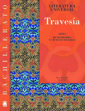 TRAVESÍA, LITERATURA UNIVERSAL, BACHILLERATO