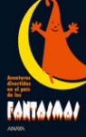 AVENTURAS DIVERTIDAS EN EL PAÍS DE LOS FANTASMAS