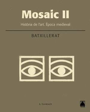 MOSAIC II. HISTORIA DE L'ART. EPOCA MEDIEVAL