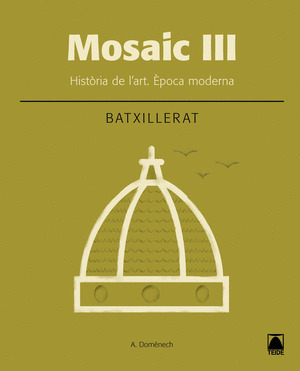 MOSAIC III. HISTORIA DE L'ART. EPOCA MODERNA