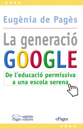 LA GENERACIÓ GOOGLE