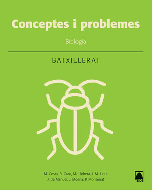 BIOLOGIA: CONCEPTES BASICS I PROBLEMES. BATXILLERAT