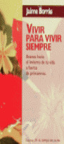 VIVIR PARA VIVIR SIEMPRE -ESPEJO-
