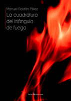 CUADRATURA DEL TRIANGULO DE FUEGO, LA