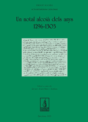 UN NOTAL ALCOIÀ DELS ANYS 1296-1303