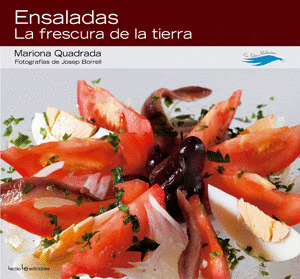 ENSALADAS. LA FRESCURA DE LA TIERRA