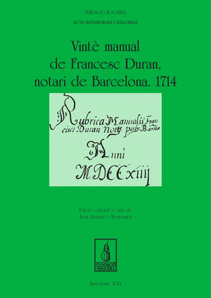 VINTÈ MANUAL DE FRANCESC DURAN, NOTARI DE BARCELONA. 1714