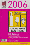 GUIA GOURMET VINOS 2006