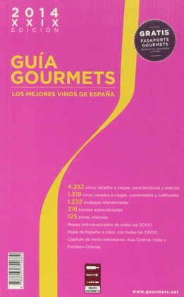 GUIA GOURMETS 2014: LOS MEJORES VINOS DE ESPAÑA (XXIX EDICIÓN)
