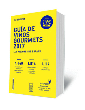 GUIA DE VINOS GOURMETS 2017. LOS MEJORES VINOS DE ESPAÑA