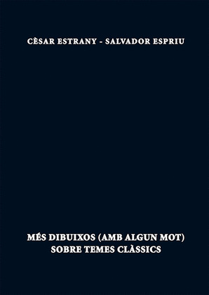 MÉS DIBUIXOS (AMB ALGUN MOT) SOBRE TEMES CLÀSSICS