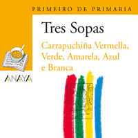 TRES SOPAS: 