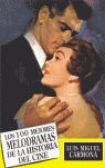 100 MEJORES MELODRAMAS DE LA HISTORIA DEL CINE