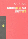 CUADERNO DE UN VIAJE. EXPLORACIONES DEL ESPACIO 1945-2008
