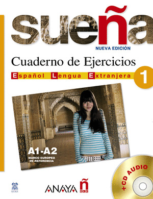 SUEÑA 1, NIVEL INICIAL. CUADERNO DE EJERCICIOS