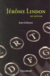 JEROME LINDON, MI EDITOR