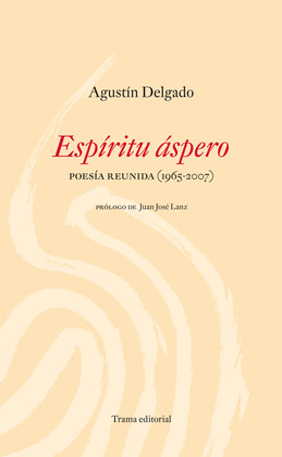 ESPIRITU ASPERO. POSEIA REUNIDA ( 1965-2007)