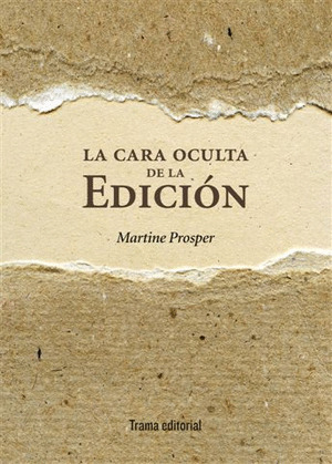 CARA OCULTA DE LA EDICIÓN, LA