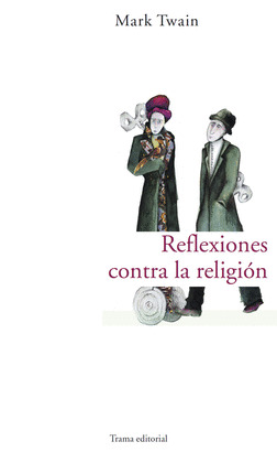 REFLEXIONES CONTRA LA RELIGIÓN