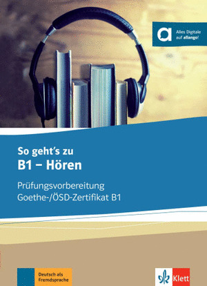 SO GEHT'S NOCH BESSER ZU B1, HÖREN, LIBRO DEL ALUMNO