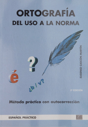 ORTOGRAFIA DEL USO A LA NORMA