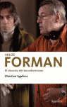 MILOS FORMAN - CINEASTA DEL INCONFORMISMO