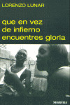 QUE EN VEZ DE INFIERNO ENCUENTRES GLORIA/9