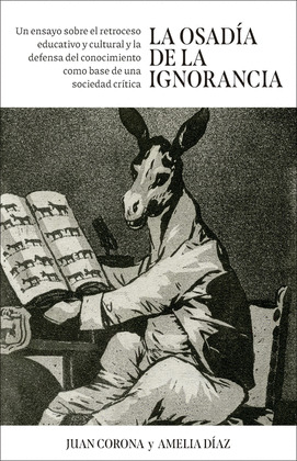 OSADÍA DE LA IGNORANCIA, LA