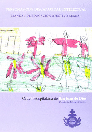PERSONAS CON DISCAPACIDAD INTELECTUAL (+ CD) MANUAL DE EDUCACION AFECTIVO-SEXUAL