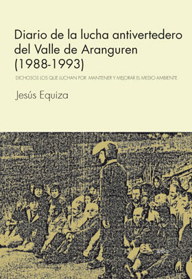 DIARIO DE LA LUCHA ANTIVERTEDERO DEL VALLE DE ARANGUREN