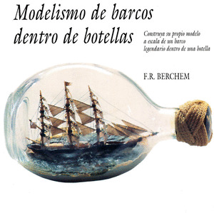 MODELISMO BARCOS DENTRO BOTELLAS