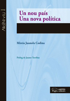 UN NOU PAÍS. UNA NOVA POLÍTICA