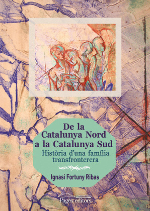 DE LA CATALUNYA NORD A LA CATALUNYA SUD