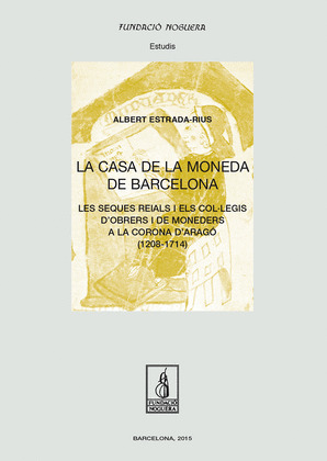 LA CASA DE LA MONEDA DE BARCELONA