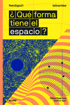 LAGRANIDEA. ¿QUE FORMA TIENE EL ESPACIO?