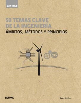 GUIA BREVE. 50 TEMAS DE LA INGENIERIA