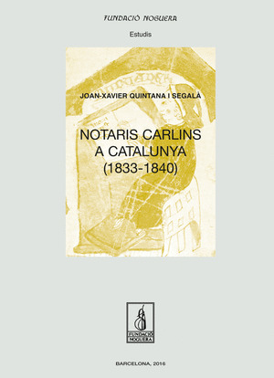 NOTARIS CARLINS A CATALUNYA (1833-1840)