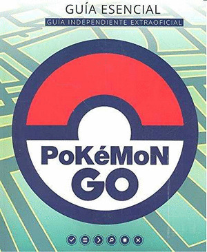 GUIA ESENCIAL POKEMON GO