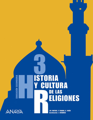 (07).HIST.Y CULTURA RELIGIONES 3O.ESO