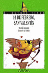 14 DE FEBRERO, SAN VALENTIN