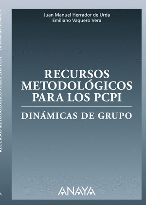 RECURSOS METODOLÓGICOS PARA LOS PCPI DINÁMICAS DE GRUPO.