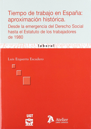TIEMPO DE TRABAJO EN ESPAÑA: APROXIMACION HISTORICA